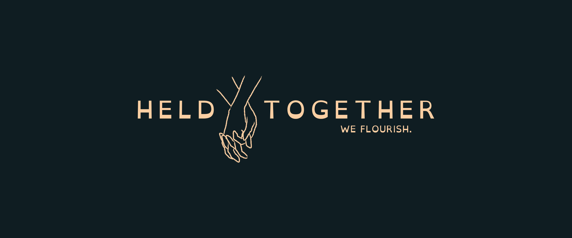 Held Together We Flourish text Banner with holding hands line drawing
