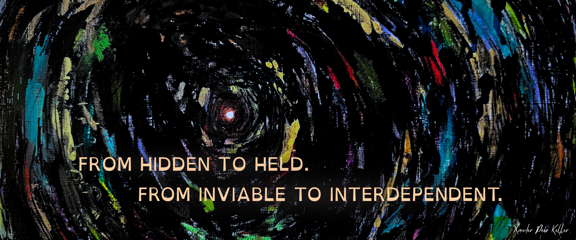 Homepage Banner with text 'From Hidden to Held. From Inviable to Interdependent.' on top of a painting of a Portal